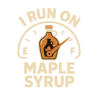 I Run on Maple Syrup T-shirt