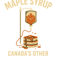 Maple Syrup - Canada's Other Blood Type T Shirt